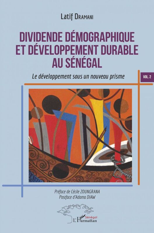 Dividende démographique et développement durable au Sénégal Vol 2 Le développement sous un nouveau prisme