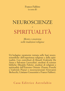 Neuroscenze e spiritualità Mente e coscienza nelle tradizioni religiose