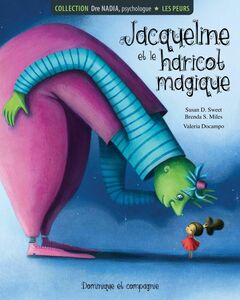 Les peurs - Jacqueline et le haricot magique