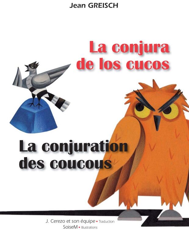 La conjura de los cucos -La conjuration des coucous Conte philosophique bilingue français - espagnol