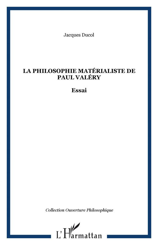 La philosophie matérialiste de Paul Valéry Essai