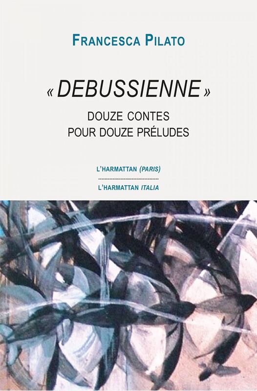 "Debussienne" Douze contes pour douze préludes