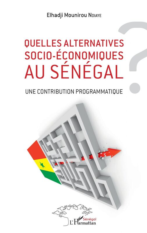Quelles alternatives socio-économiques au Sénégal ? Une contribution programmatique