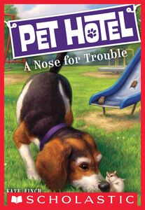 A Nose for Trouble (Pet Hotel #3)