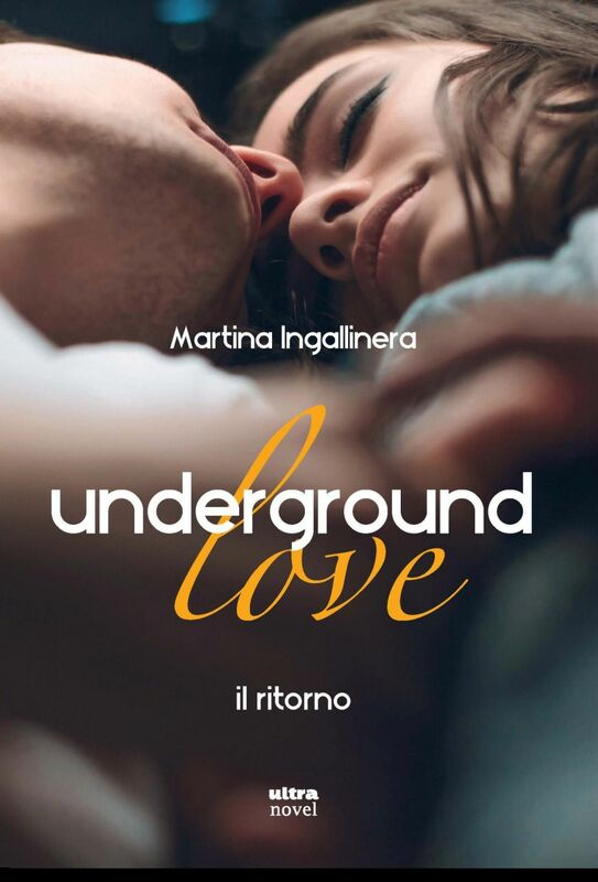 Underground Love. Il ritorno