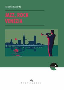 Jazz, rock, Venezia