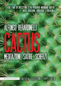Cactus Meditazioni, satire, scherzi
