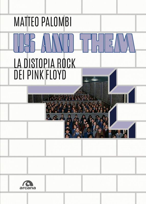 Us and them La distopia rock dei Pink Floyd