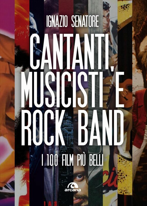 Cantanti, musicisti e rock band I 100 film più belli