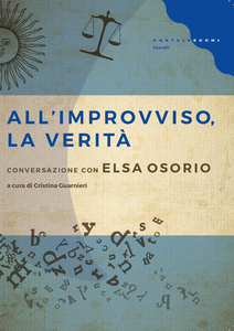 All'improvviso, la verità Conversazione con Elsa Osorio