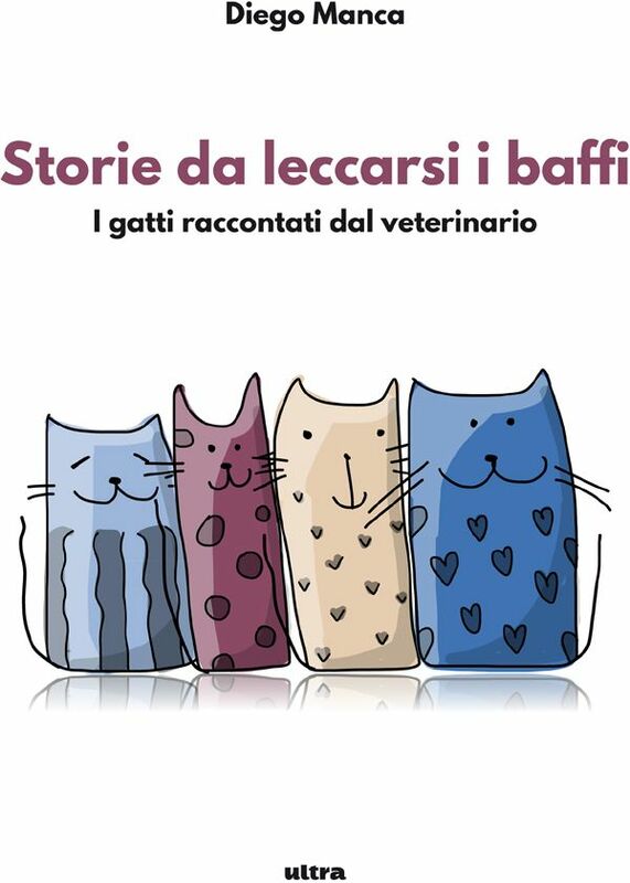Storie da leccarsi i baffi Gatti raccontati dal veterinario