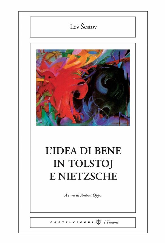 L'idea di bene in Tolstoj e Nietzsche