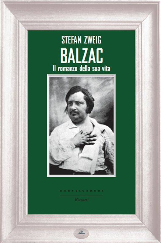 Balzac Il romanzo della sua vita