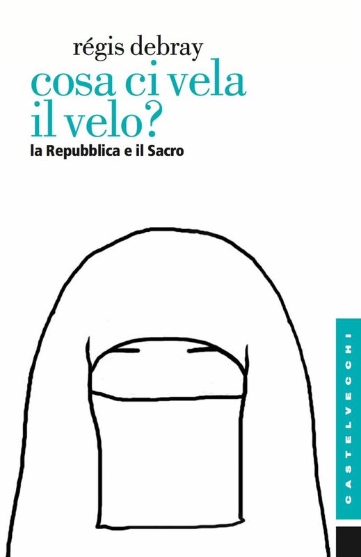 Cosa ci vela il velo? La Repubblica e il Sacro