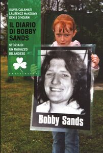 Il diario di Bobby Sands Storia di un ragazzo irlandese