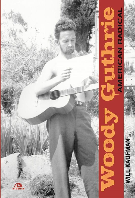 Woody Guthrie American radical