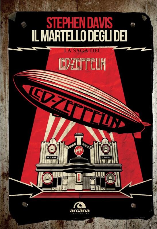 Il martello degli dei La saga dei Led Zeppelin