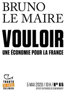 Tracts de Crise (N°65) - Vouloir. Une économie pour la France