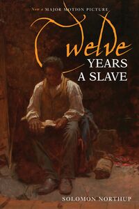 Twelve Years a Slave (Illustrated) (Inkflight) Narrative of Solomon Northup