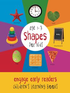 Shapes for Kids age 1-3 (Engage Early Readers: Children's Learning Books)