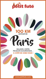100 KM AUTOUR DE PARIS 2020 Petit Futé