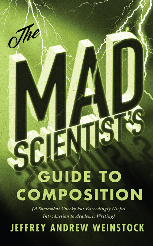 The Mad Scientist’s Guide to Composition
