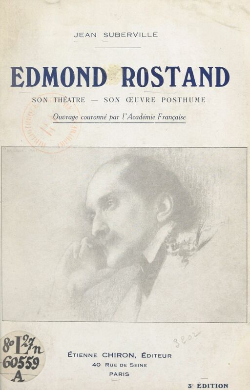Edmond Rostand Son théâtre, son œuvre posthume