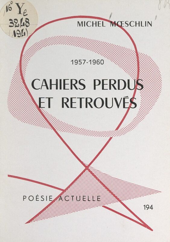 Cahiers perdus et retrouvés, 1957-1960 (1)