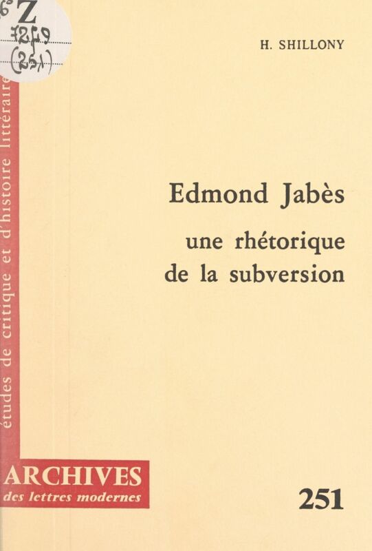 Edmond Jabès Une rhétorique de la subversion