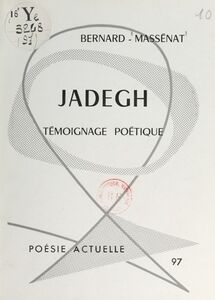 Jadegh Témoignage poétique