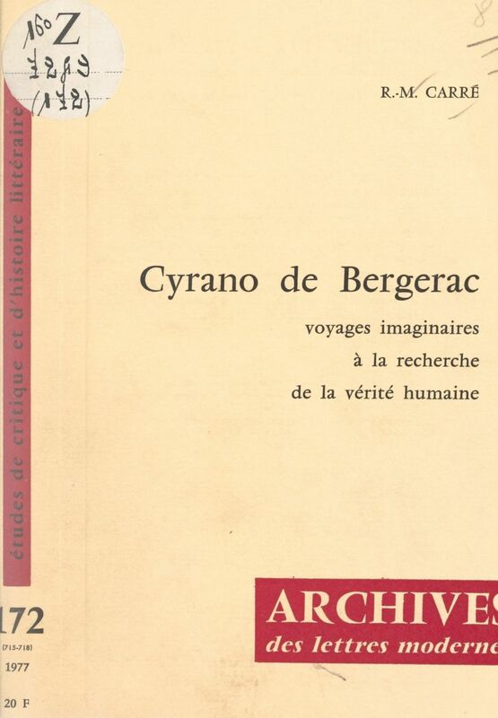 Cyrano de Bergerac Voyages imaginaires à la recherche de la vérité humaine