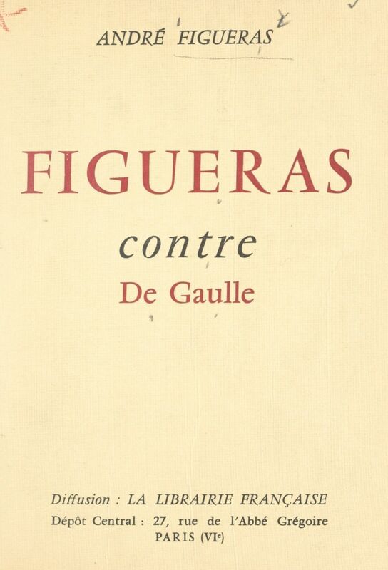 Figueras contre De Gaulle