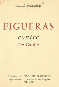 Figueras contre De Gaulle