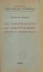 La conversion au christianisme durant les premiers siècles