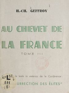 Au chevet de la France (3) Texte in extenso de la Conférence "La résurrection des élites"