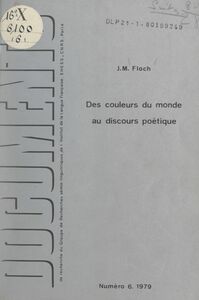 Des couleurs du monde au discours poétique de leurs qualités Analyse de l'univers chromatique du roman d'Ernst Jünger "Sur les falaises de marbre" (1939)