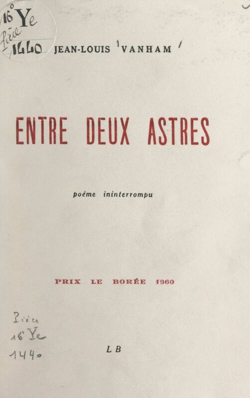 Entre deux astres Poème ininterrompu