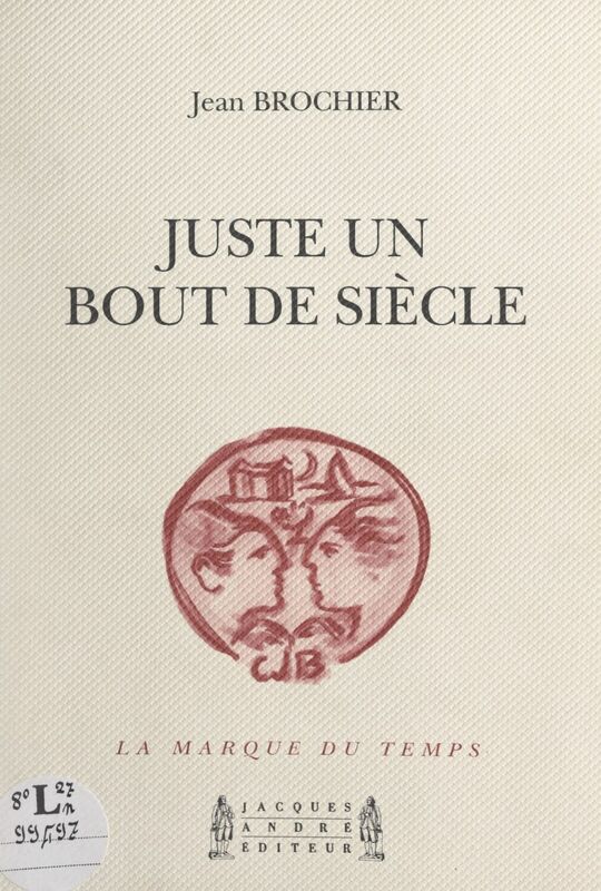 Juste un bout de siècle