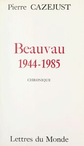 Beauvau, 1944-1985 Chronique