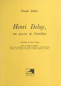 Henri Deluy, une passion de l'immédiat