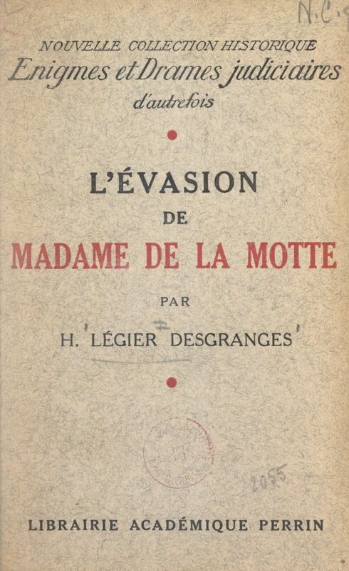 L'évasion de Madame de La Motte Un épisode de l'affaire du collier