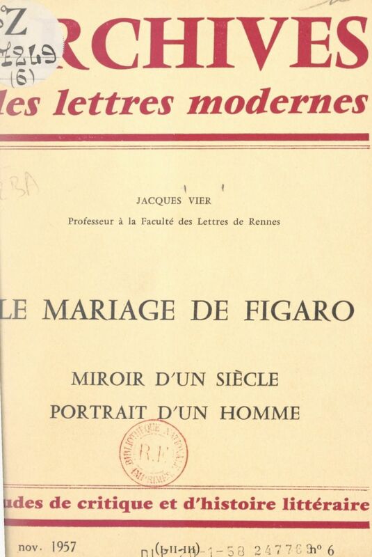 Le mariage de Figaro Miroir d'un siècle, portrait d'un homme