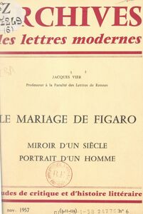 Le mariage de Figaro Miroir d'un siècle, portrait d'un homme