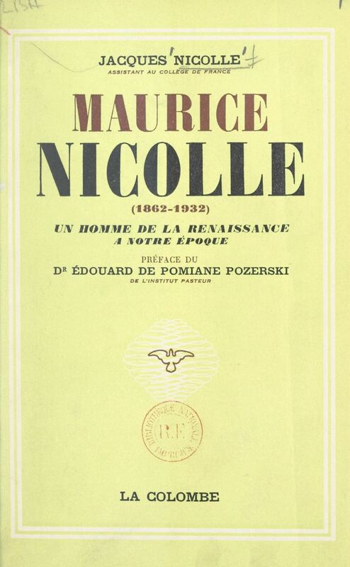 Maurice Nicolle, 1862-1932 Un homme de la Renaissance à notre époque