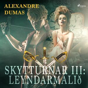 Skytturnar III: Leyndarmálið