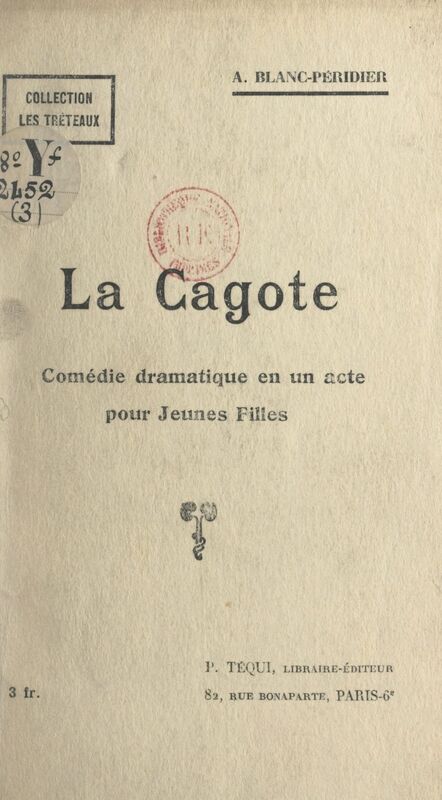 La cagote Comédie dramatique en un acte pour jeunes filles