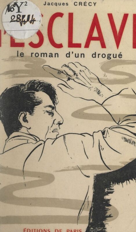 L'esclave Roman d'un drogué