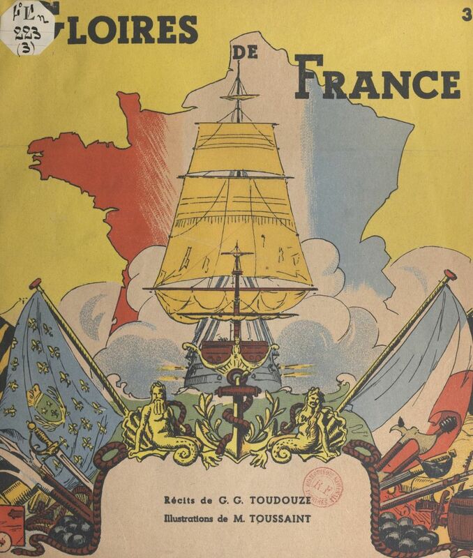 Gloires de France (3). Cinq Corsaires français Quinzième siècle
