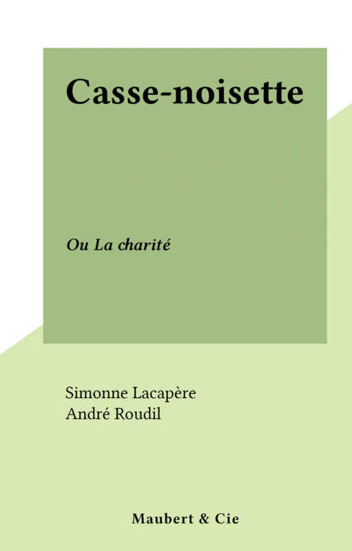 Casse-noisette Ou La charité