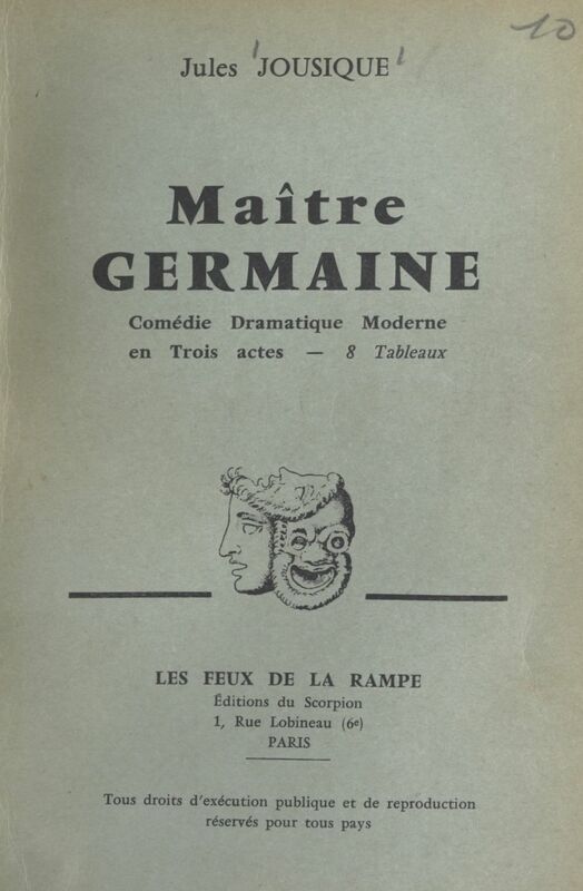 Maître Germaine Comédie dramatique moderne, en trois actes, 8 tableaux